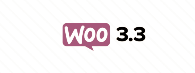WooCommerce 3.3版本发布